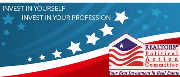 REALTORS Political Action Committee - Invest in Yourself - Invest in Your Profession